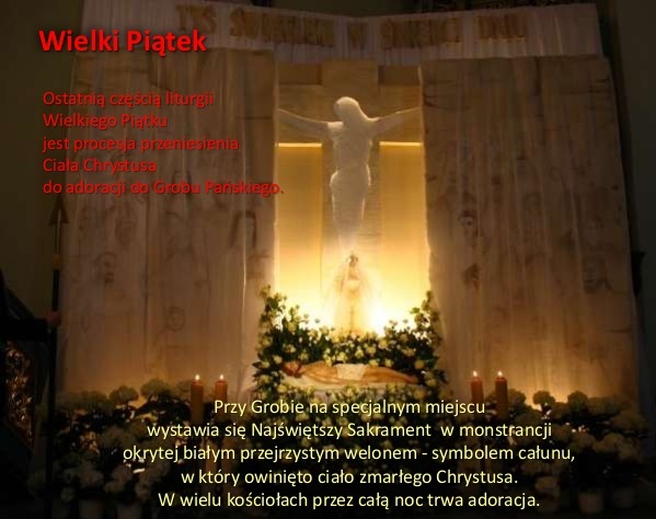 Ostatnią częścią liturgii Wielkiego Piątku